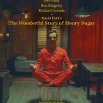 [影视] 亨利·休格的神奇故事 WEB-DL版下载/亨利·舒格的神奇故事 2023 The Wonderful Story of Henry Sugar 5.83G